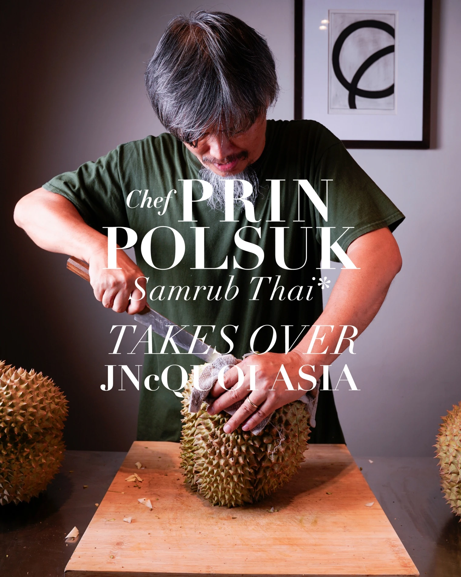 Chef Prin Polsuk Takes Over JNcQUOI Asia