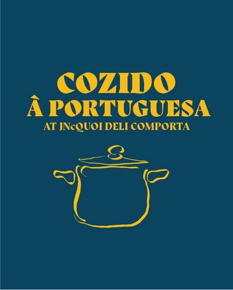 &quot;Cozido &agrave; Portuguesa&quot; | JNcQUOI Deli Comporta