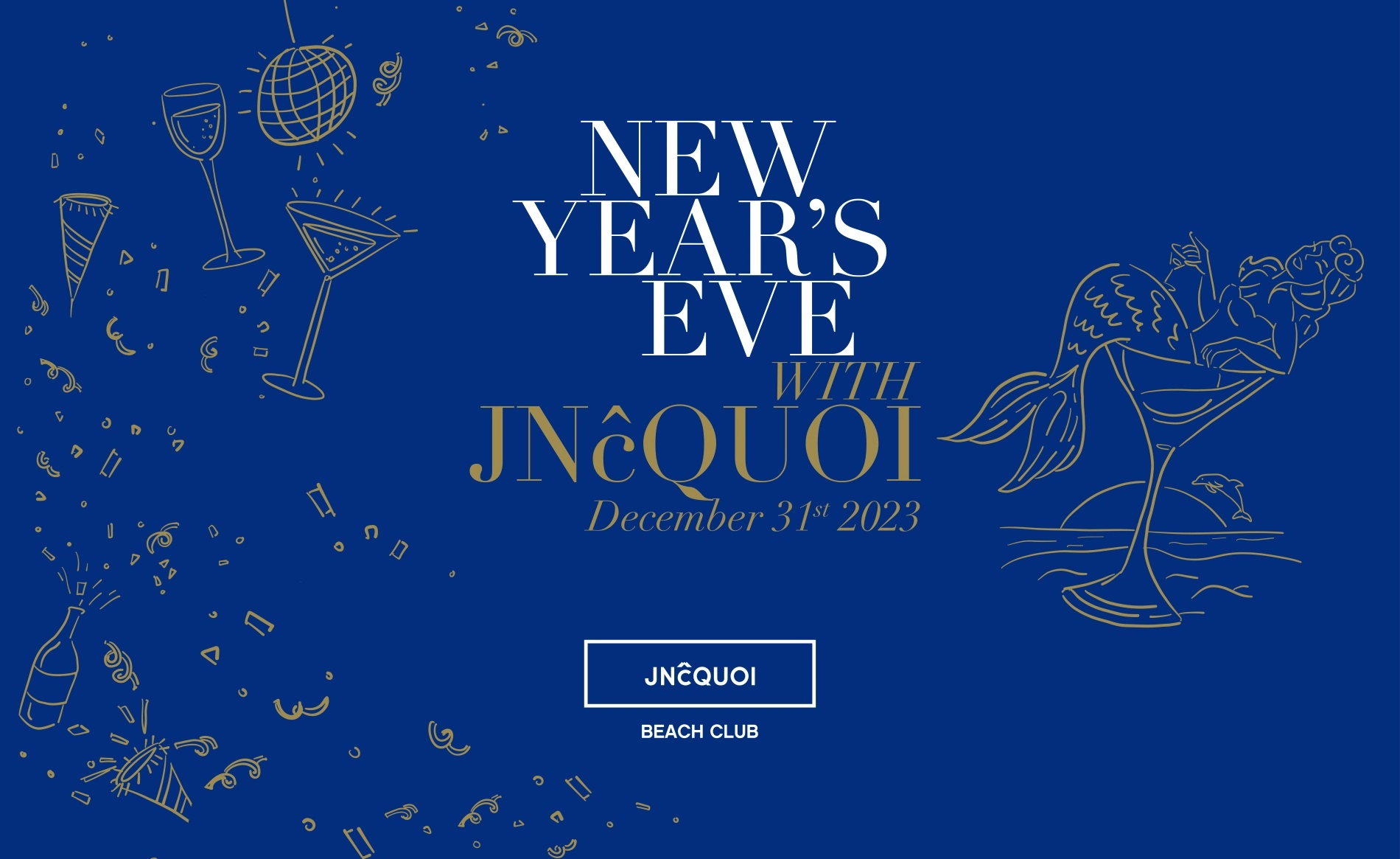 New Year&#039;s Eve @JNcQUOI Beach Club